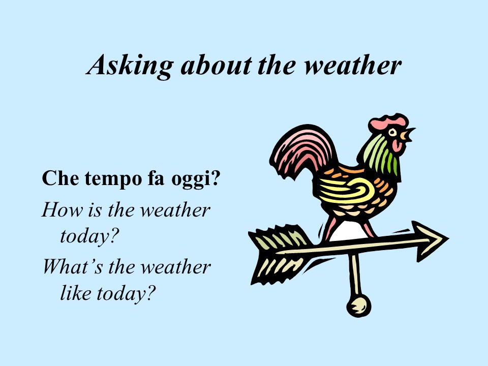 Asking about the weather