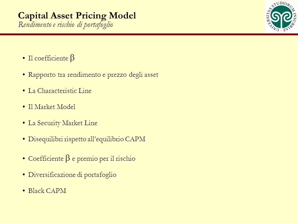 Capital Asset Pricing Model Rendimento e rischio di portafoglio