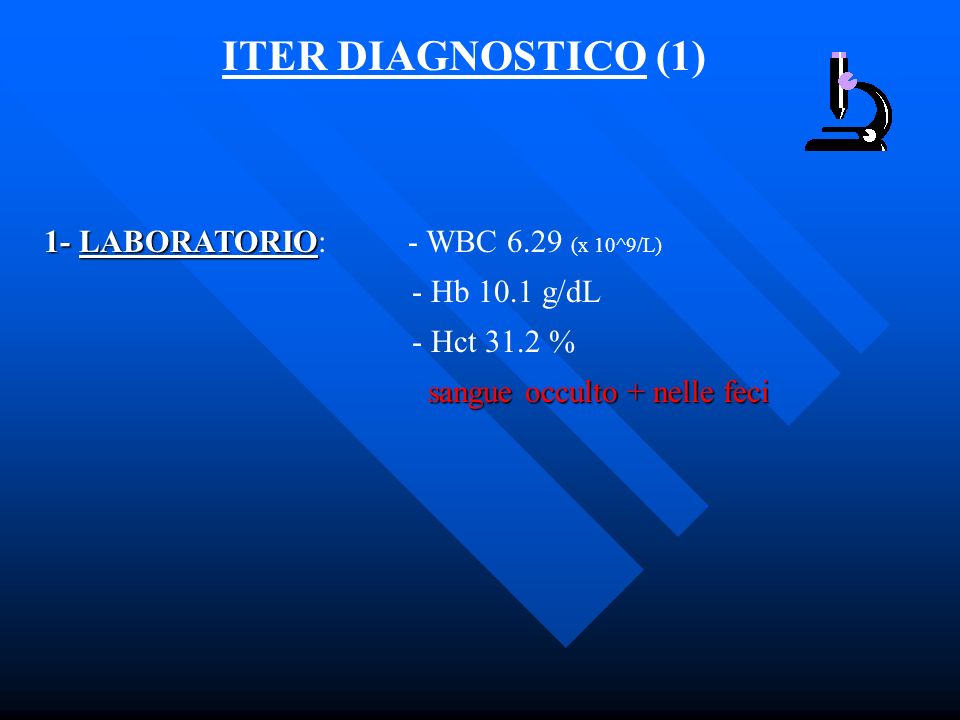 ITER DIAGNOSTICO (1) 1- LABORATORIO: - WBC 6.29 (x 10^9/L)