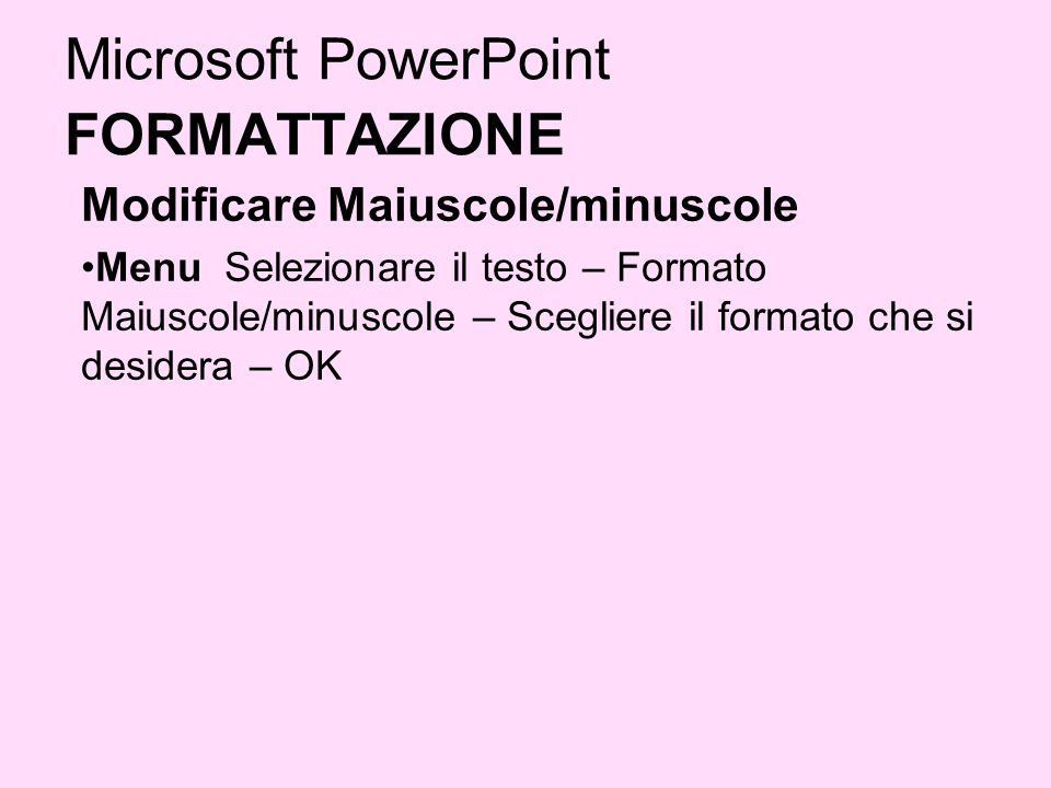 Microsoft PowerPoint FORMATTAZIONE