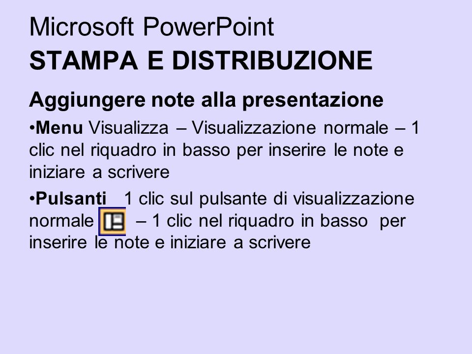 Microsoft PowerPoint STAMPA E DISTRIBUZIONE