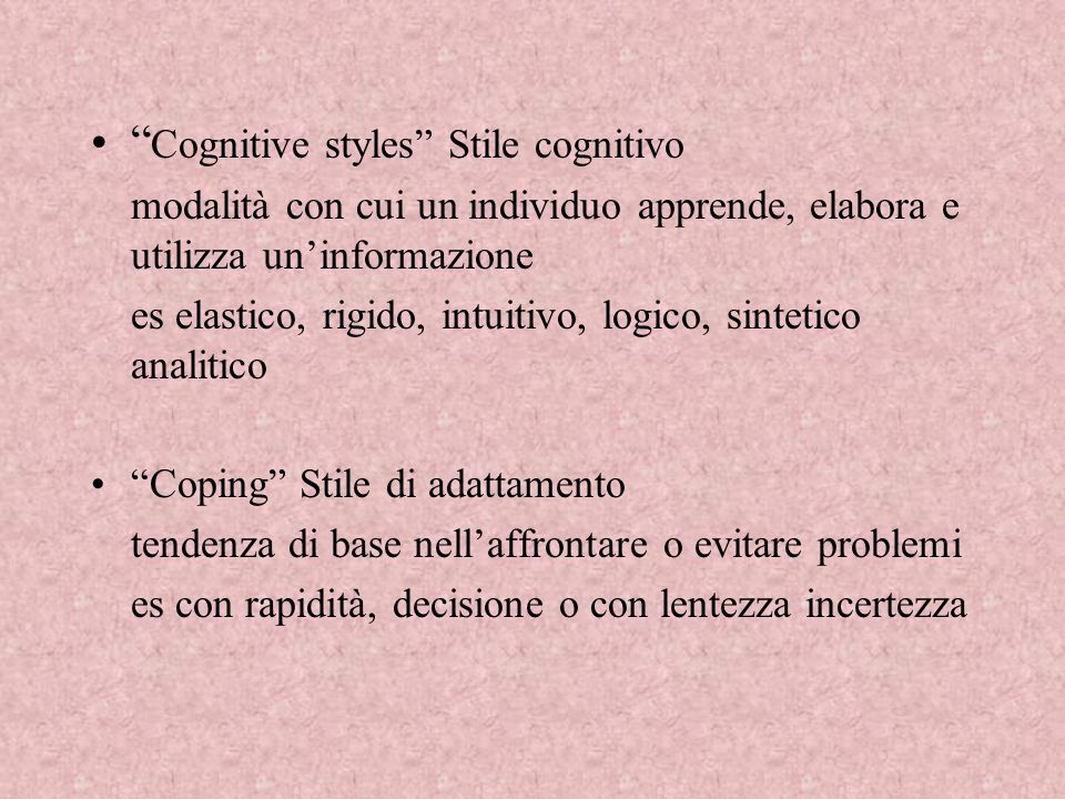 Cognitive styles Stile cognitivo