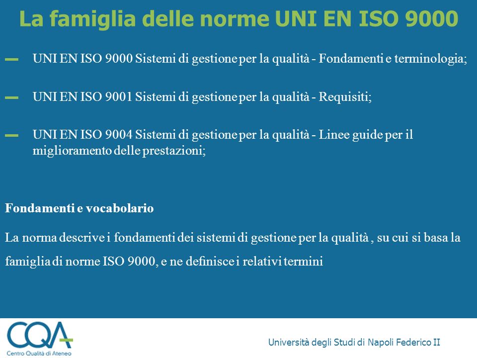 La famiglia delle norme UNI EN ISO 9000