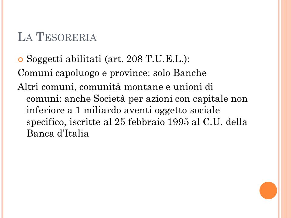 La Tesoreria Soggetti abilitati (art. 208 T.U.E.L.):