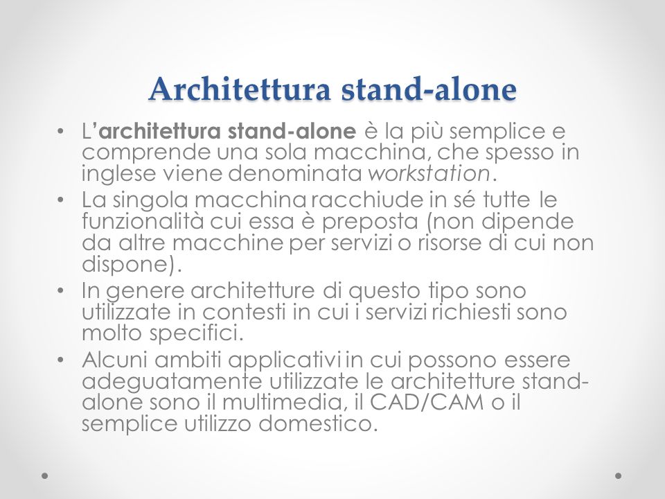 Architettura stand-alone