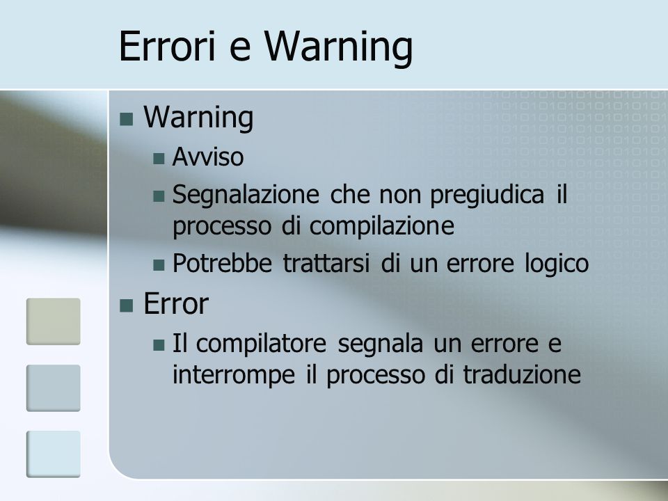 Errori e Warning Warning Error Avviso
