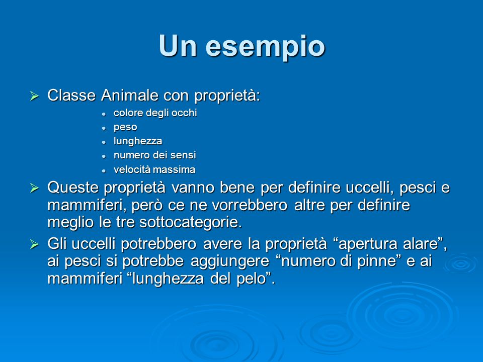 Un esempio Classe Animale con proprietà:
