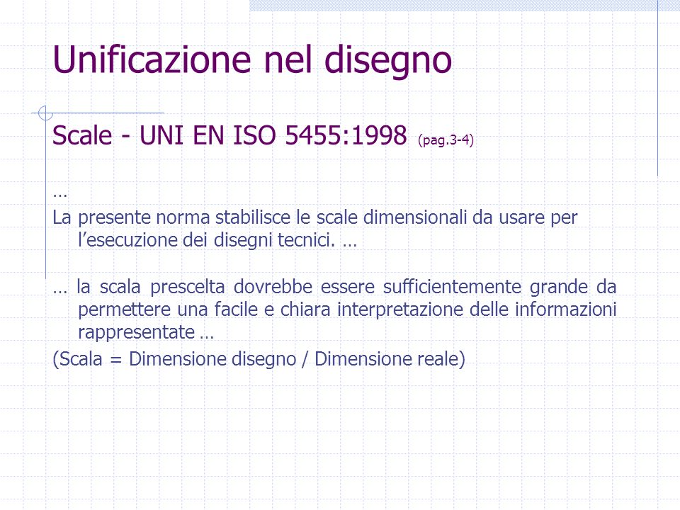 Scale - UNI EN ISO 5455:1998 (pag.3-4)