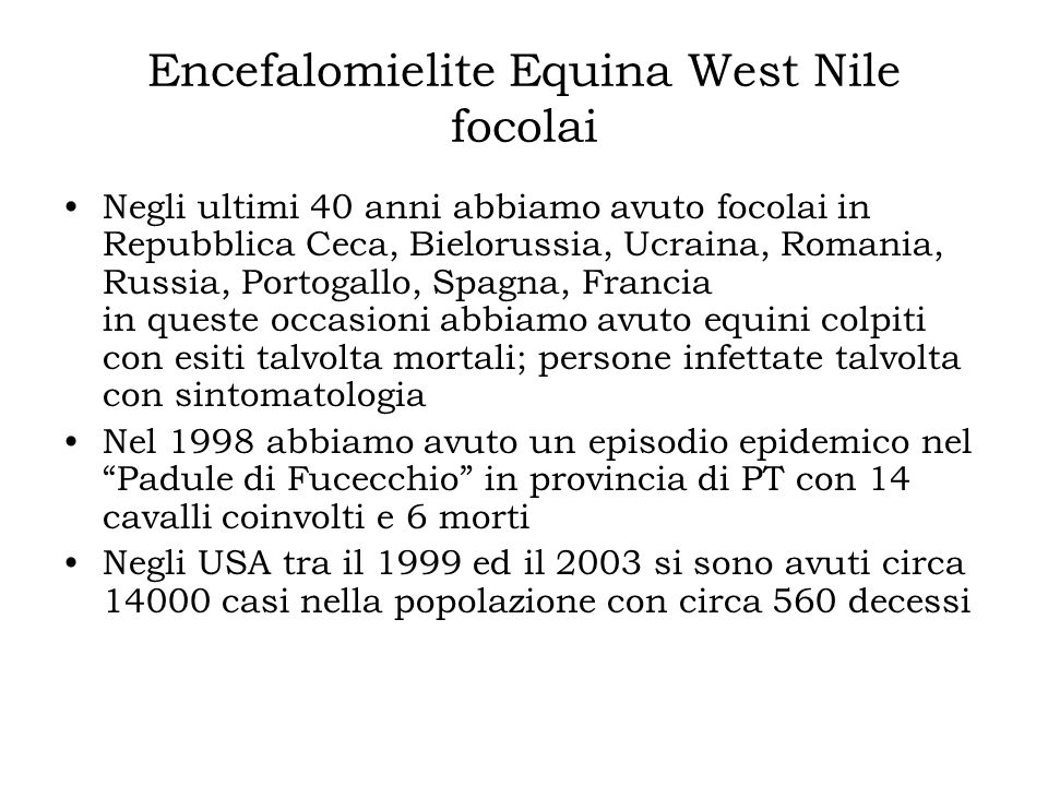 Encefalomielite Equina West Nile focolai
