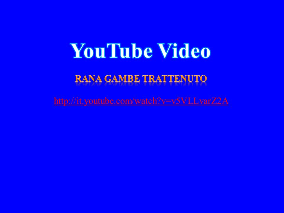 YouTube Video Rana gambe trattenuto
