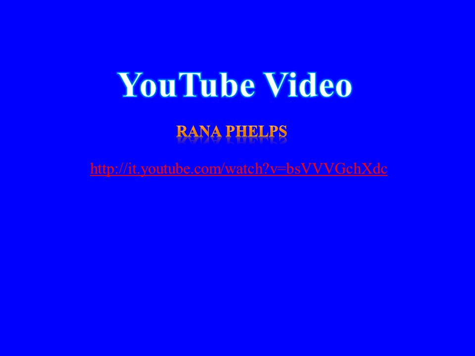 YouTube Video Rana phelps   v=bsVVVGchXdc