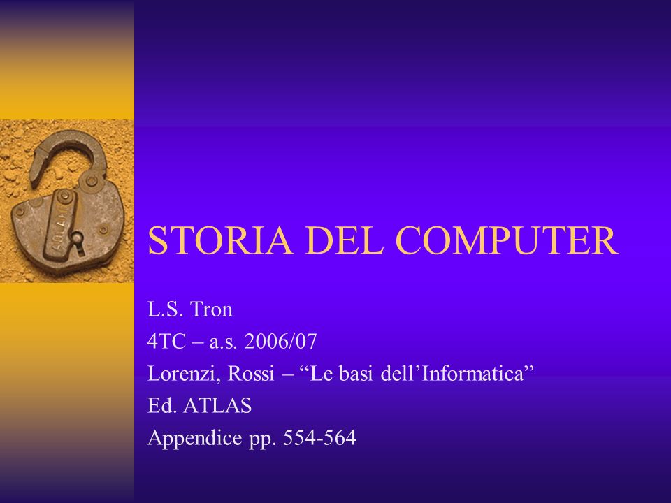 STORIA DEL COMPUTER L.S. Tron 4TC – a.s. 2006/07