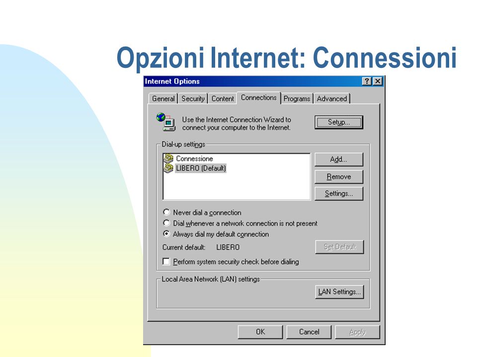 Opzioni Internet: Connessioni