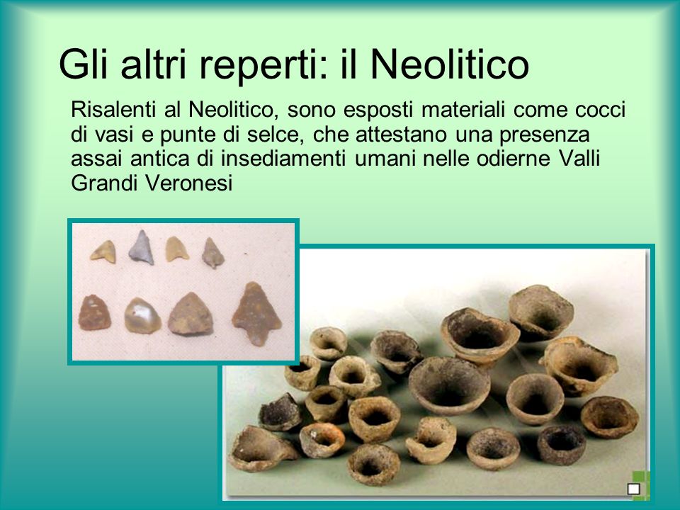 Gli altri reperti: il Neolitico