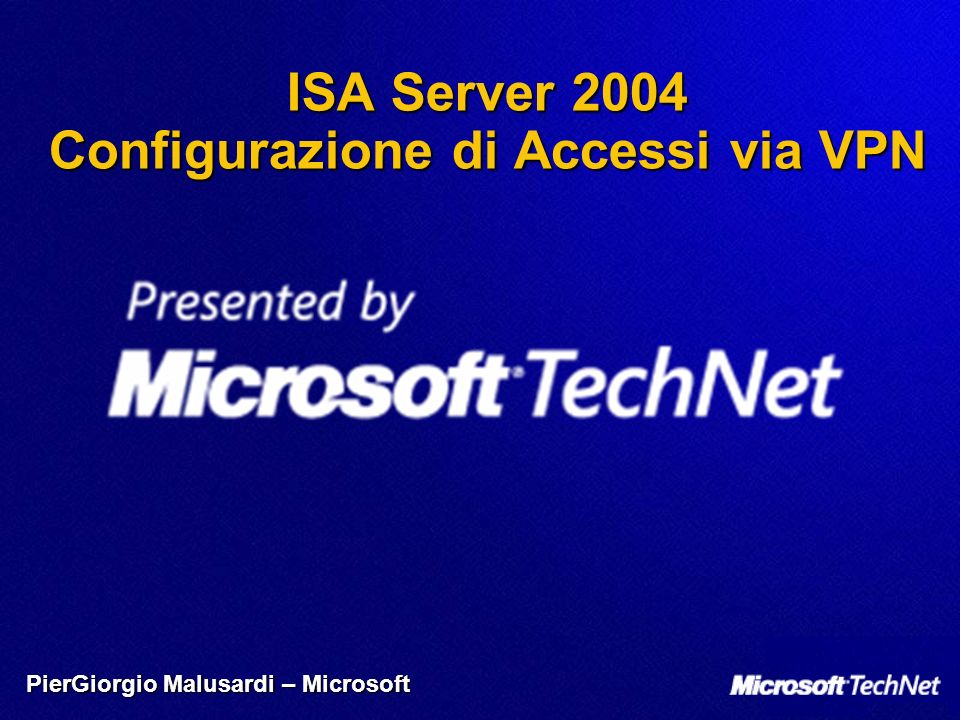 ISA Server 2004 Configurazione di Accessi via VPN