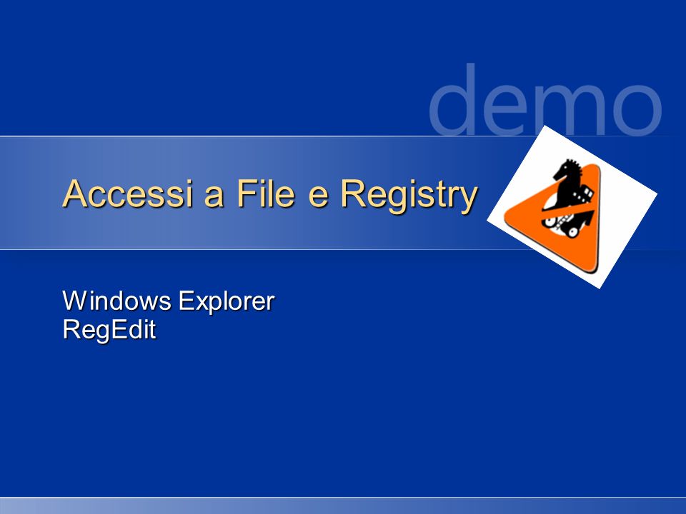 Accessi a File e Registry