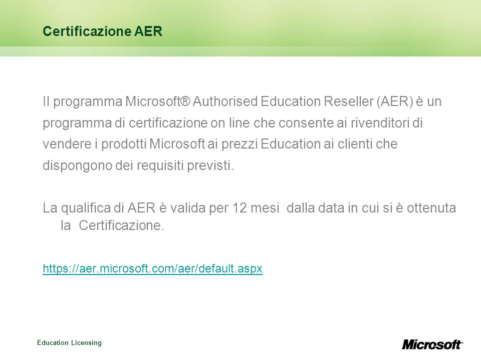 Il programma Microsoft® Authorised Education Reseller (AER) è un