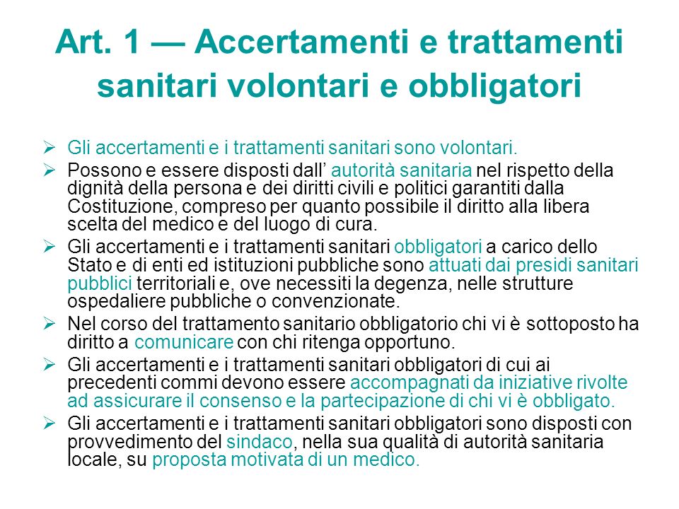 Art. 1 — Accertamenti e trattamenti sanitari volontari e obbligatori