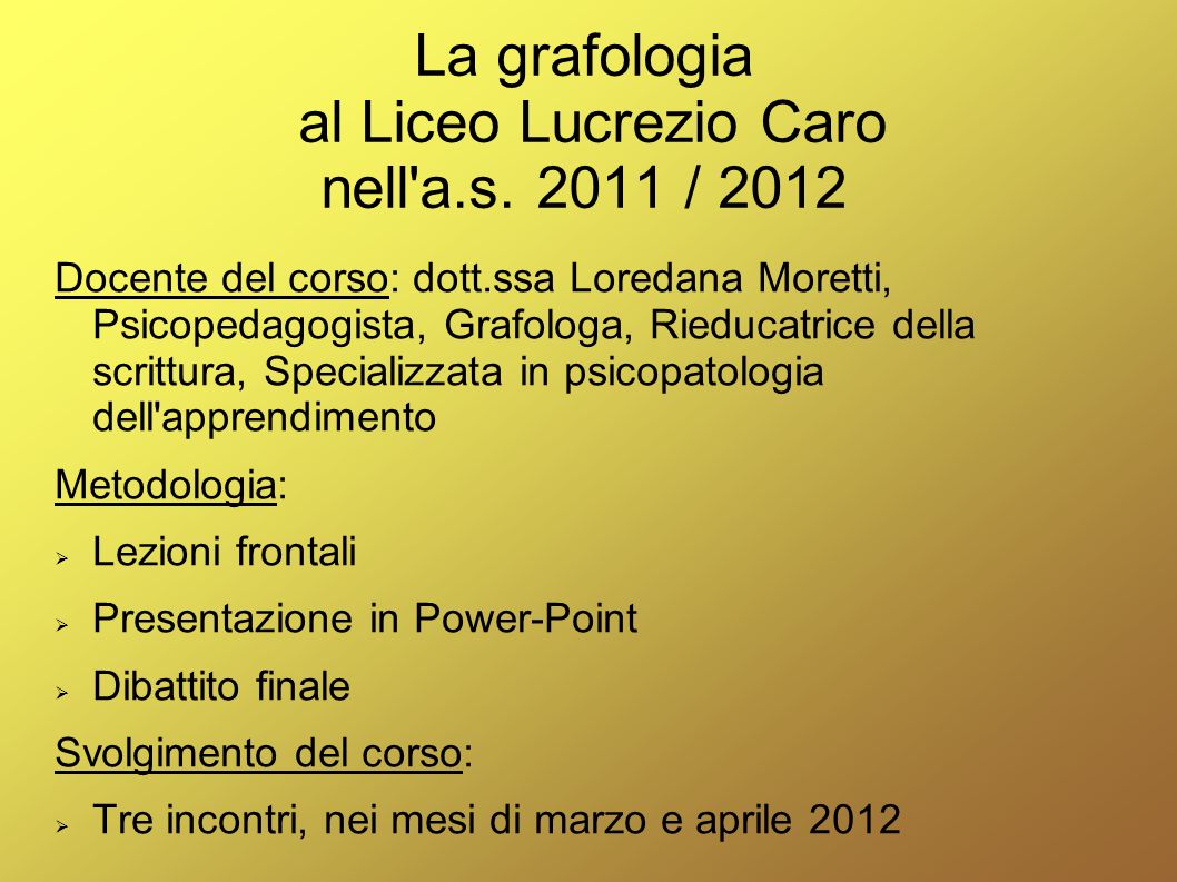 La grafologia al Liceo Lucrezio Caro nell a.s / 2012