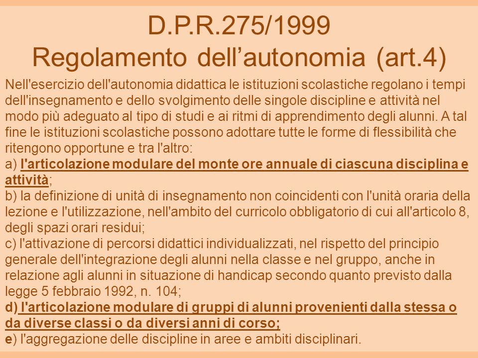 D.P.R.275/1999 Regolamento dell’autonomia (art.4)
