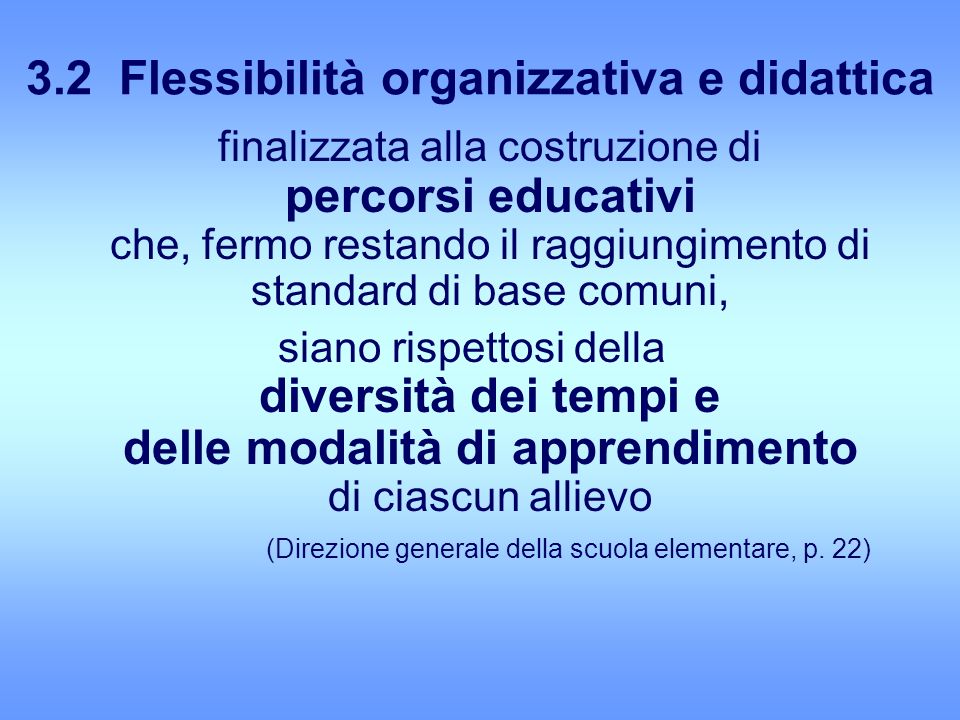 3.2 Flessibilità organizzativa e didattica