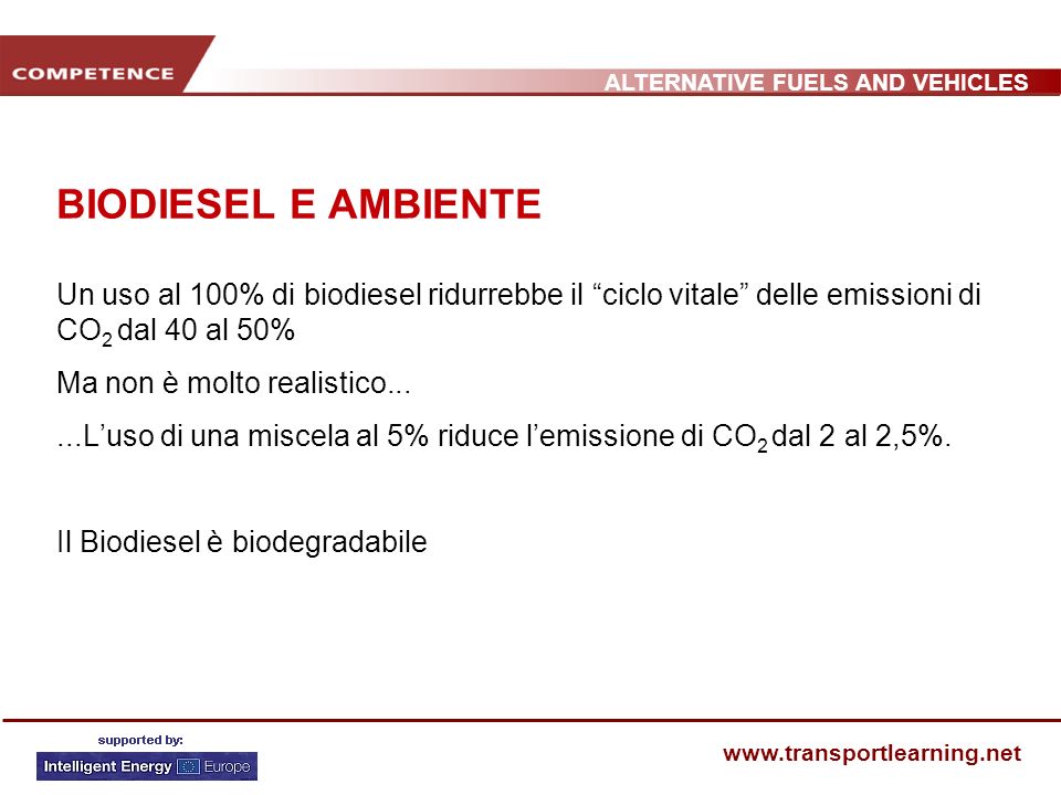 BIODIESEL E AMBIENTE Un uso al 100% di biodiesel ridurrebbe il ciclo vitale delle emissioni di CO2 dal 40 al 50%