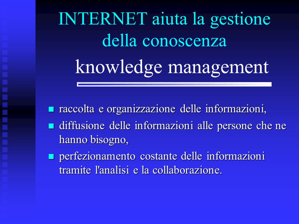 INTERNET aiuta la gestione della conoscenza