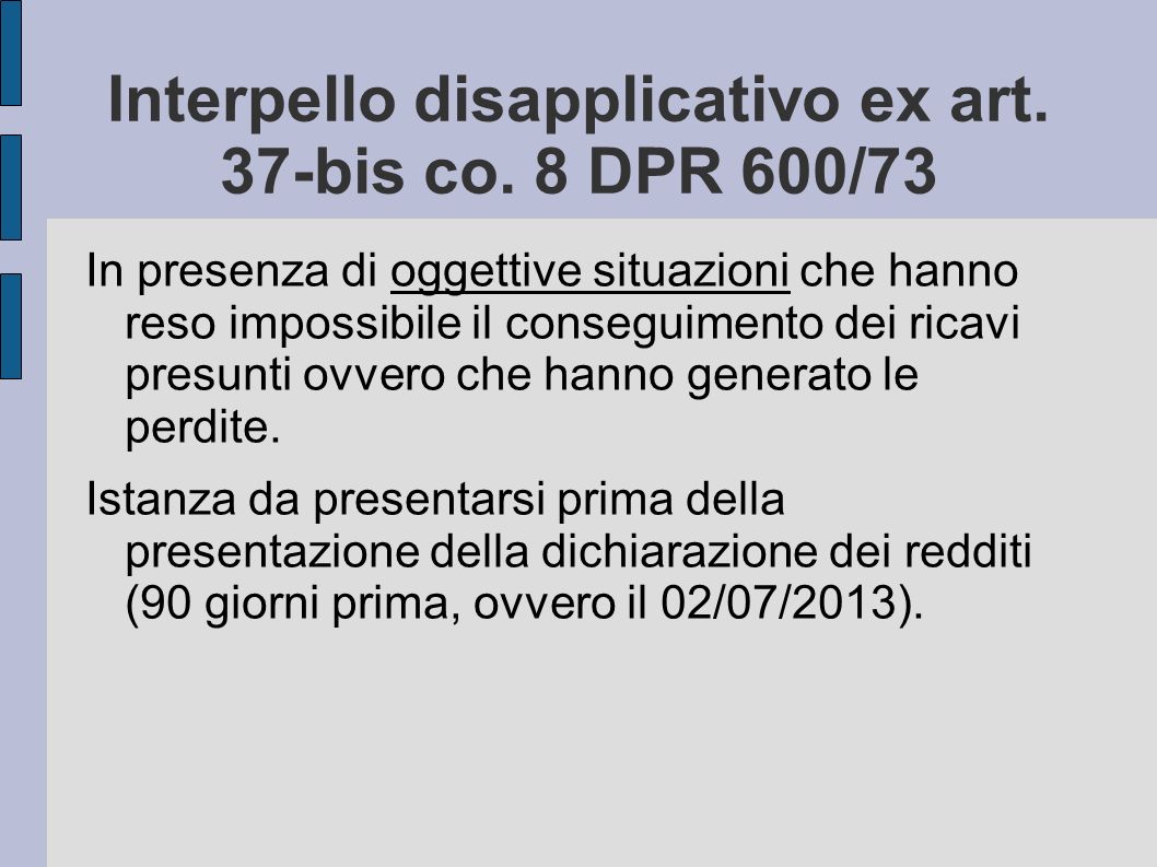 Interpello disapplicativo ex art. 37-bis co. 8 DPR 600/73
