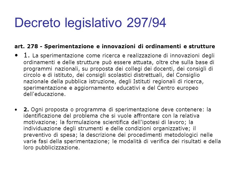 Decreto legislativo 297/94 art Sperimentazione e innovazioni di ordinamenti e strutture.