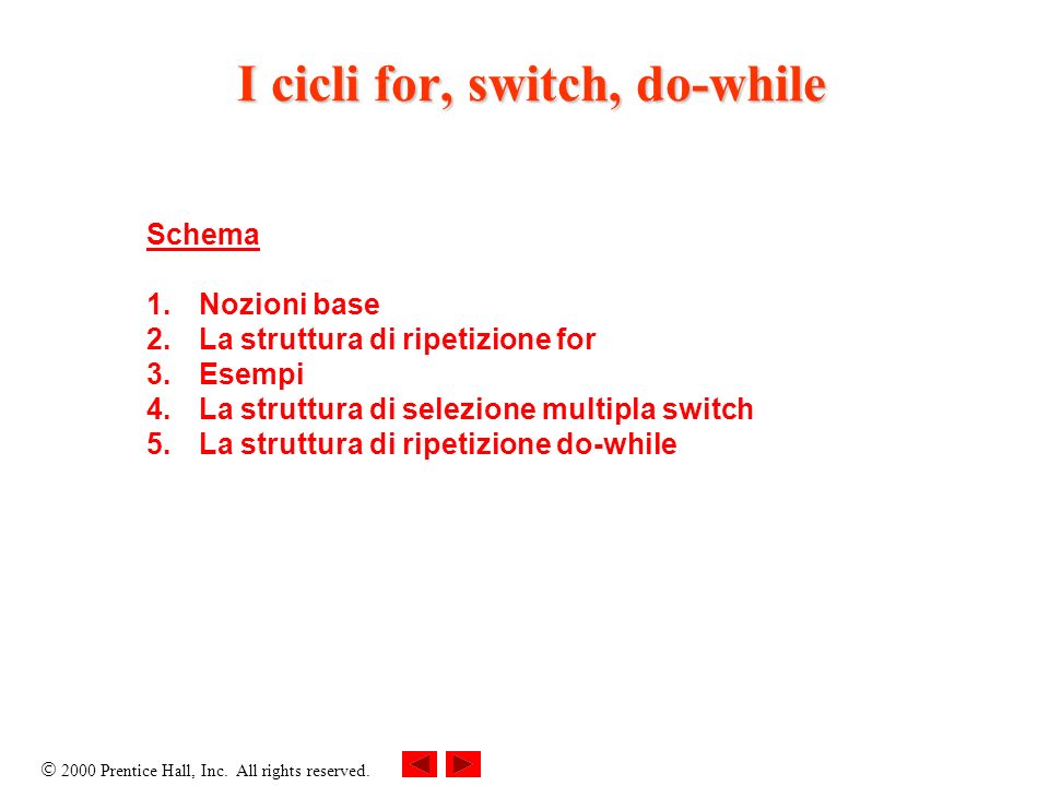 I cicli for, switch, do-while