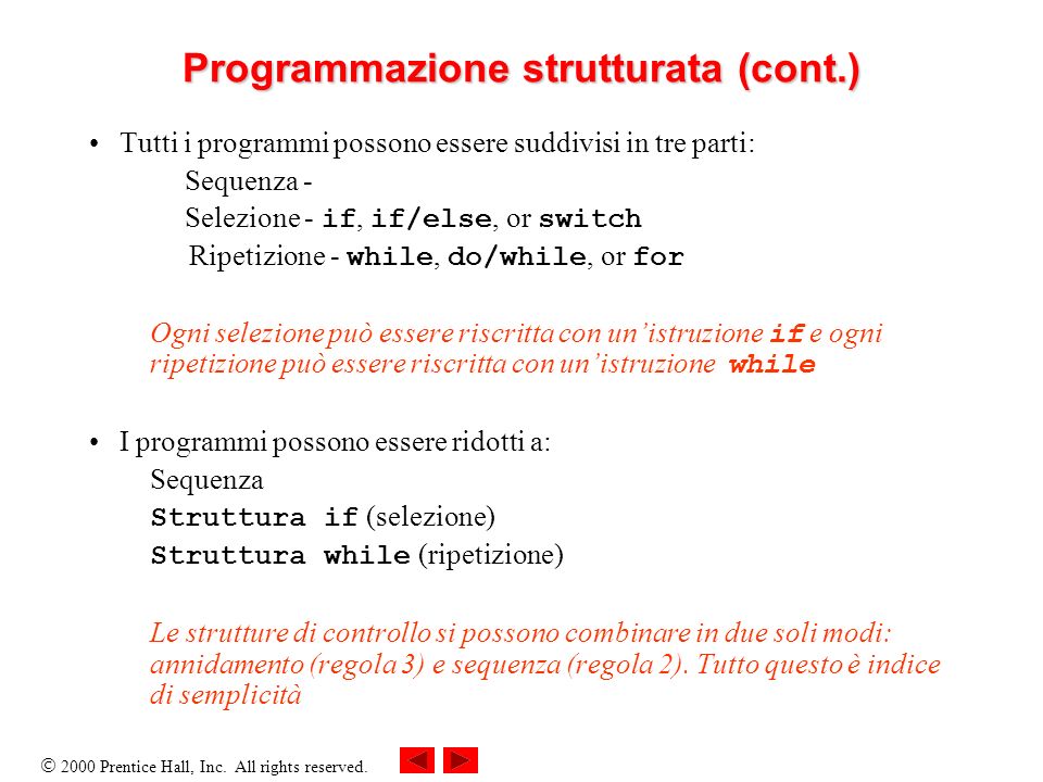 Programmazione strutturata (cont.)
