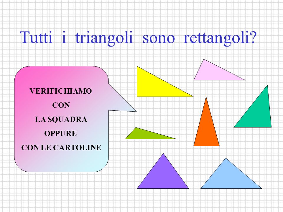 Tutti i triangoli sono rettangoli