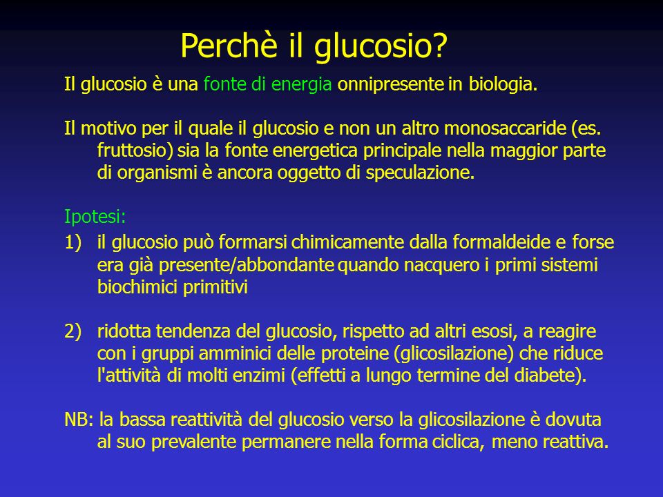 Perchè il glucosio Il glucosio è una fonte di energia onnipresente in biologia.