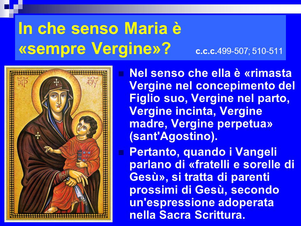In che senso Maria è «sempre Vergine» c.c.c ;