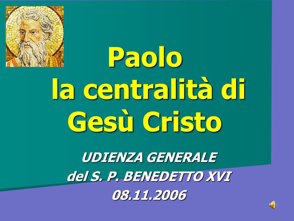 Paolo la centralità di Gesù Cristo