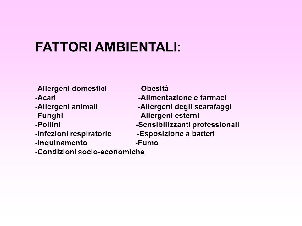 FATTORI AMBIENTALI: Allergeni domestici -Obesità