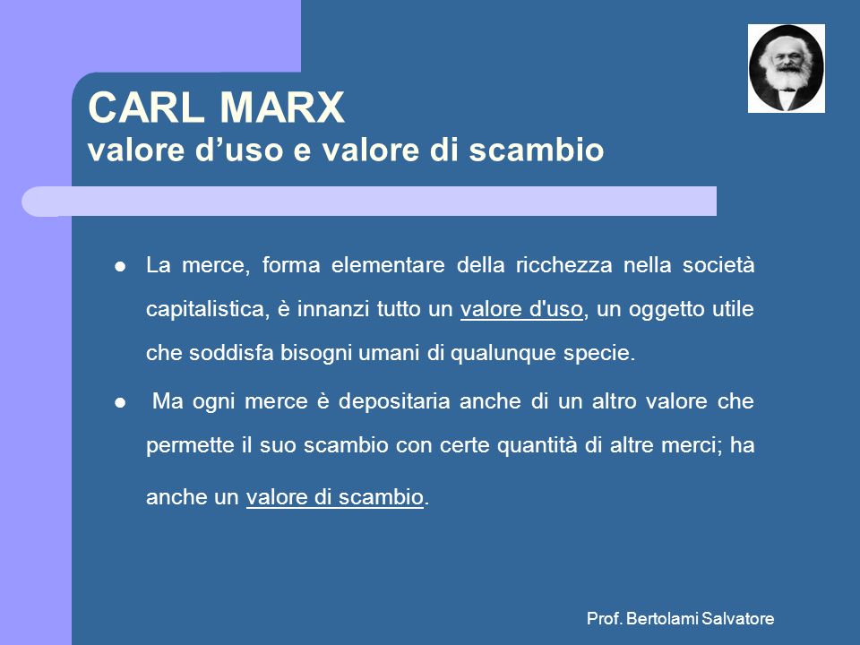 CARL MARX valore d’uso e valore di scambio