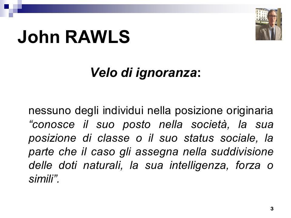 John RAWLS Velo di ignoranza:
