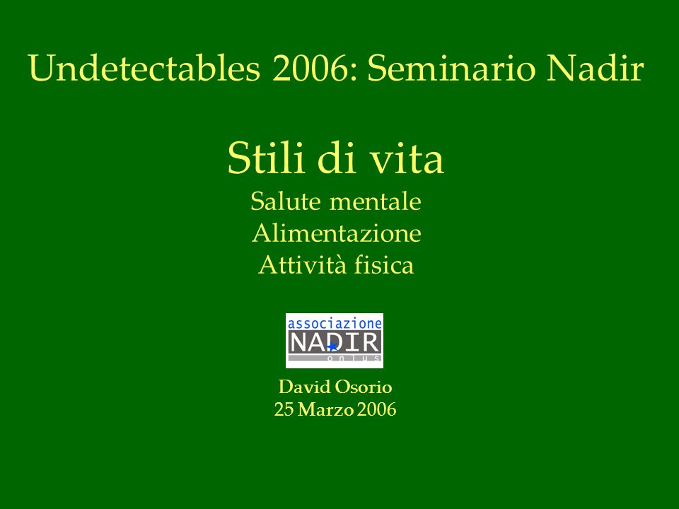 Undetectables 2006: Seminario Nadir