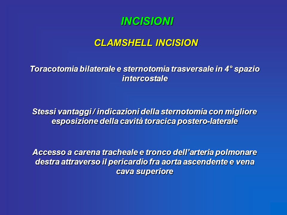 INCISIONI CLAMSHELL INCISION
