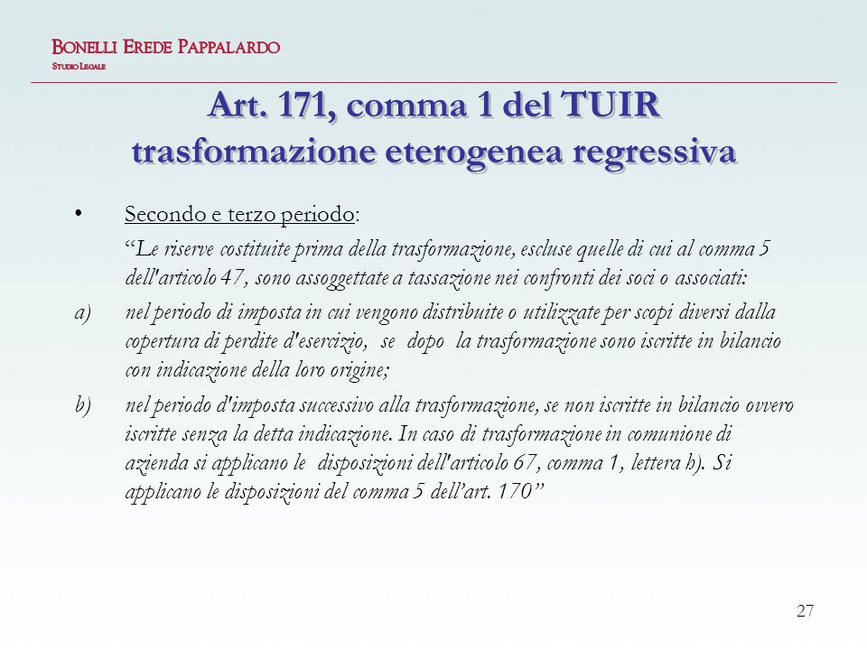 Art. 171, comma 1 del TUIR trasformazione eterogenea regressiva