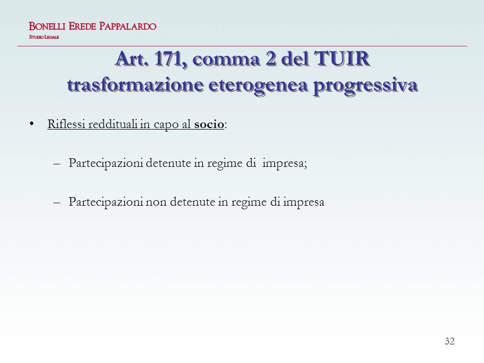 Art. 171, comma 2 del TUIR trasformazione eterogenea progressiva
