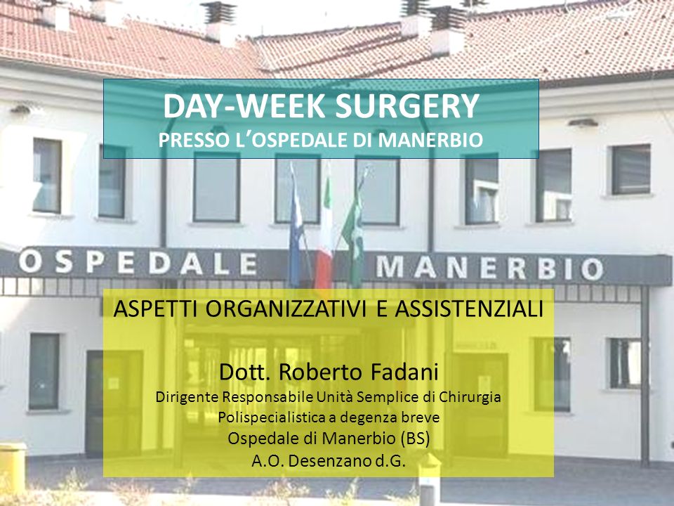 DAY-WEEK SURGERY PRESSO L’OSPEDALE DI MANERBIO