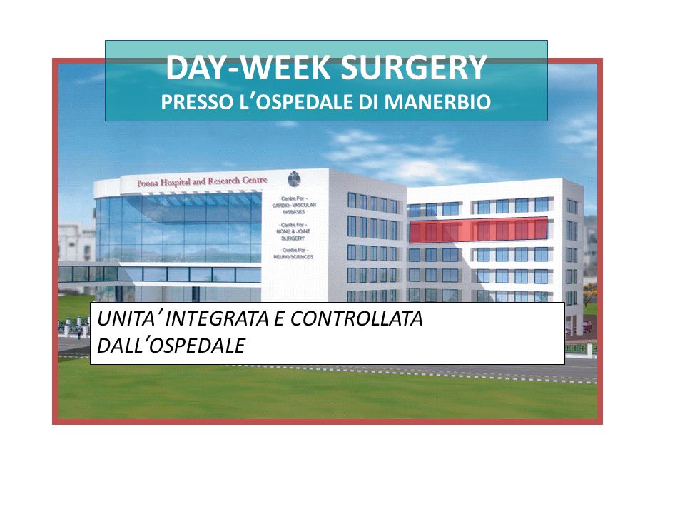 DAY-WEEK SURGERY PRESSO L’OSPEDALE DI MANERBIO
