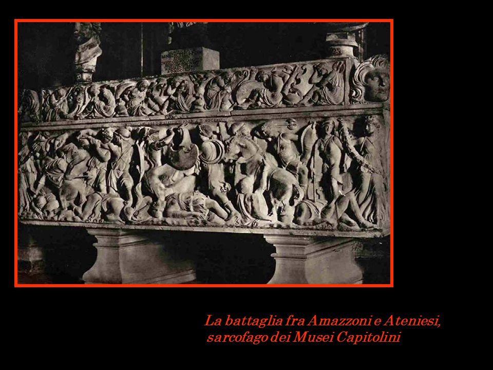 La battaglia fra Amazzoni e Ateniesi, sarcofago dei Musei Capitolini