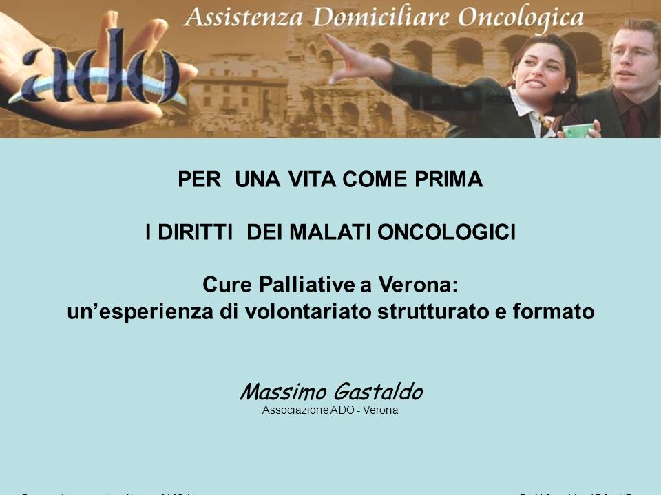 I DIRITTI DEI MALATI ONCOLOGICI Cure Palliative a Verona:
