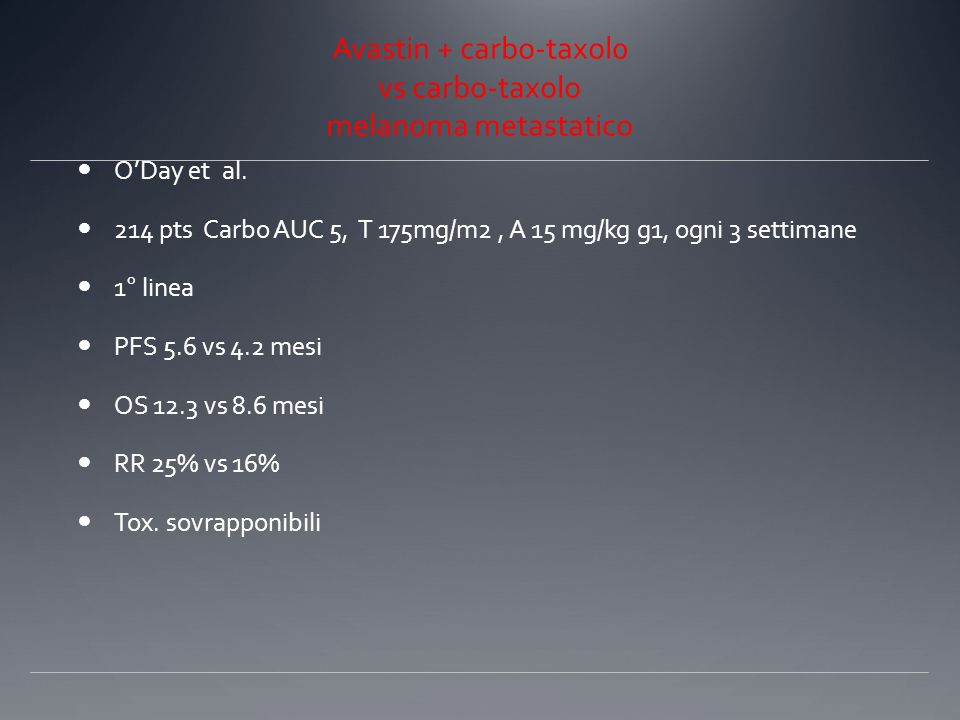 Avastin + carbo-taxol0 vs carbo-taxolo melanoma metastatico
