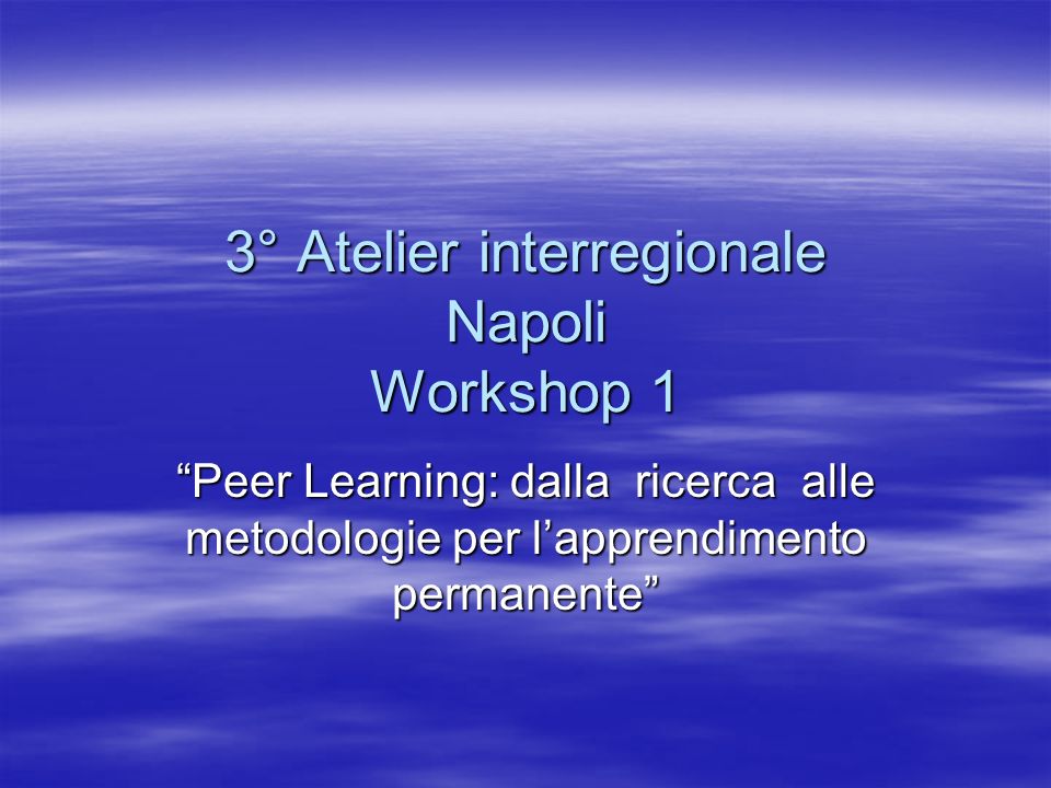 3° Atelier interregionale Napoli Workshop 1