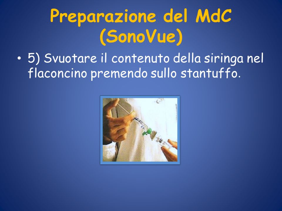 Preparazione del MdC (SonoVue)