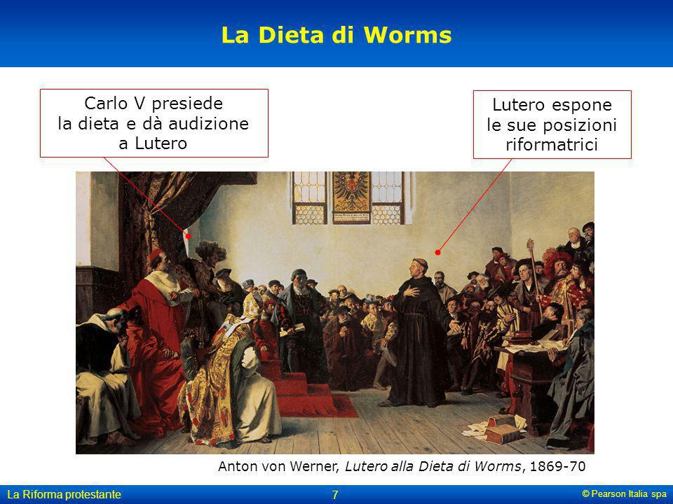 La Dieta di Worms Carlo V presiede la dieta e dà audizione a Lutero